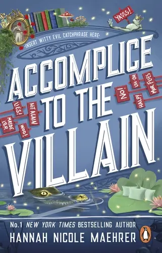 Accomplice to the Villain (Assistant to the Villain, #3)