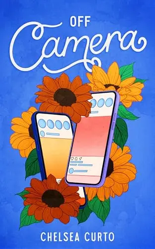 Off Camera (Love Through a Lens, #3)