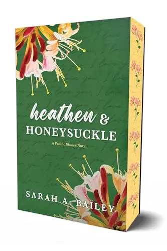 Heathen & Honeysuckle (Pacific Shores #1)