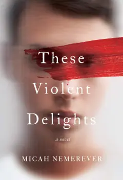 These Violent Delights