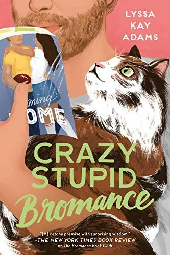 Crazy Stupid Bromance (Bromance Book Club, #3)
