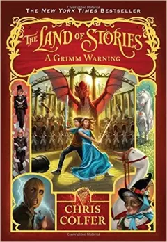 A Grimm Warning (The Land of Stories, #3)
