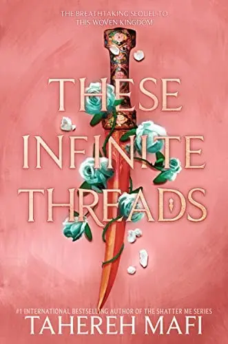 These Infinite Threads (This Woven Kingdom, #2)