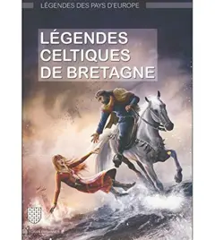 Légendes celtiques de Bretagne