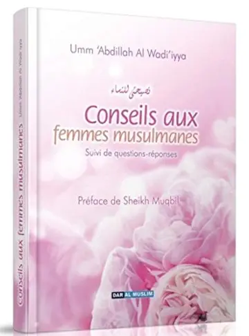 Conseils aux Femmes Musulmanes