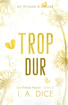 Trop dur : Les Frères Hayes - Livre 5