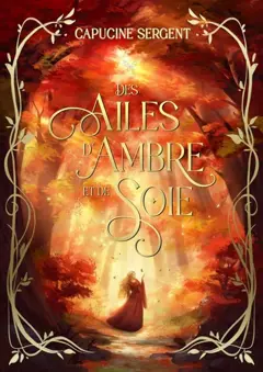 Des Ailes d'ambre et de soie