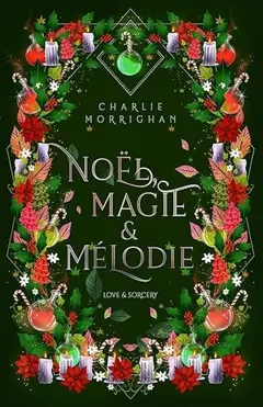 Love & Sorcery : Noël, Magie & Mélodie