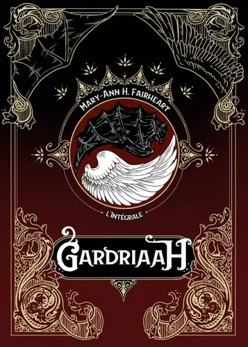 Gardriaah : l’intégrale
