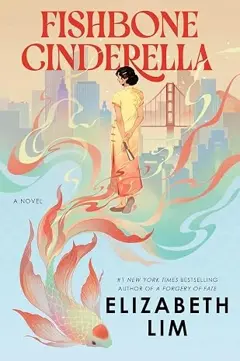 Fishbone Cinderella : A Novel