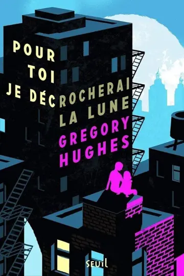 Pour toi je décrocherai la lune