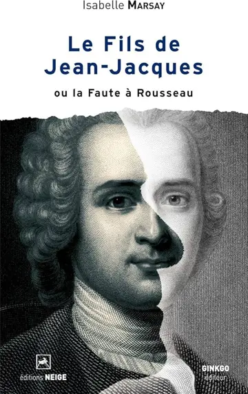 Le Fils de Jean-Jacques ou la Faute à Rousseau
