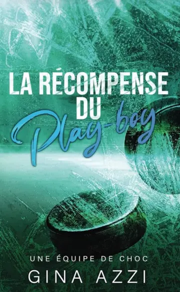 Une équipe de choc tome 4 : la récompense du play-boy