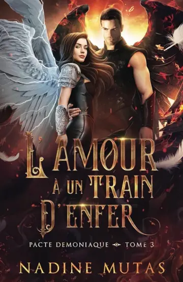 Pacte démoniaque tome 3 : l’amour à un train d’enfer