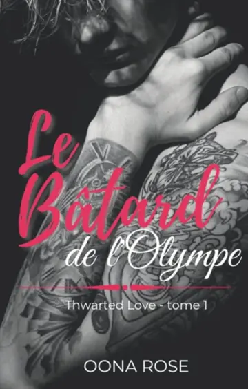 Thwarted love tome 1 : le batard de l’Olympe
