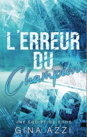 Une équipe de chocs tome 1 : l’erreur du champion