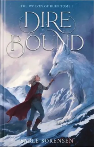The wolves of ruin. Vol. 1. Dire Bound