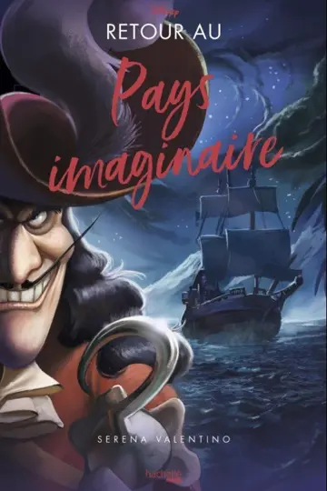 Retour au pays imaginaire : l'histoire du capitaine Crochet