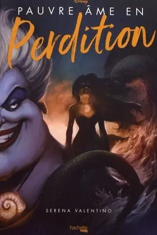 Pauvre âme en perdition : l'histoire de la sorcière des mers