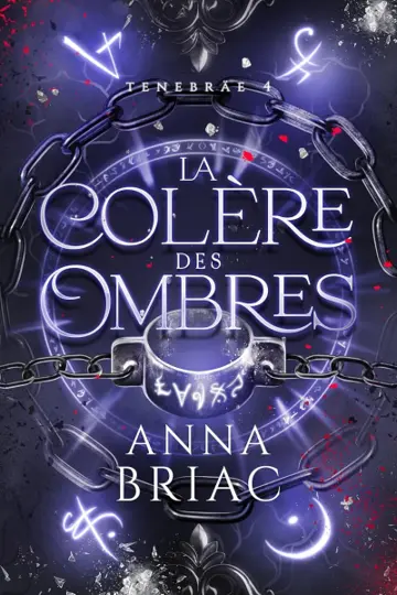 La colère des ombres: Tenebräe tome 4