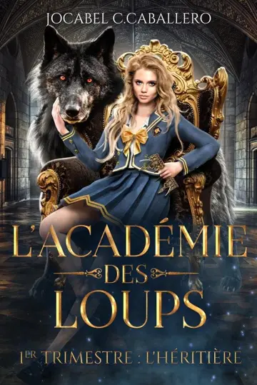 L'Académie des loups, 1er Trimestre : L'Héritière