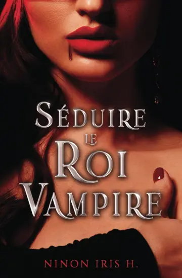 Séduire le roi vampire