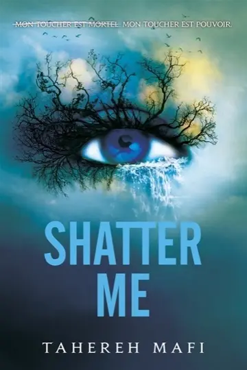 Insaisissable : saison 1. Vol. 1. Shatter me