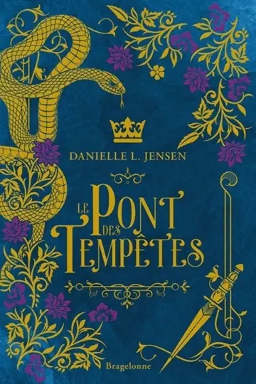 Le pont des tempêtes. Vol. 1. Le pont des tempêtes