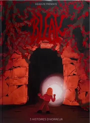 Bleak : 3 histoires d'horreur. Vol. 2