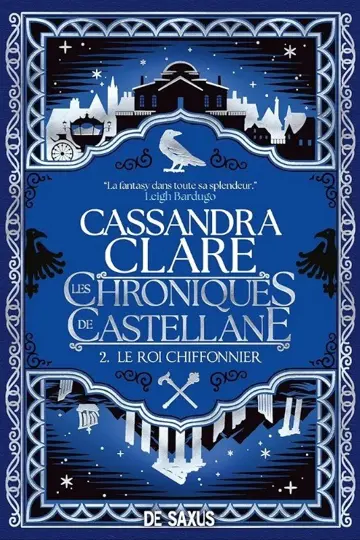 Les chroniques de Castellane. Vol. 2. Le roi chiffonnier