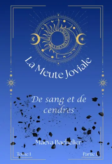 La meute joviale: de sang et de cendre tome 1
