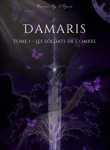 Damaris tome 1 : Les soldats de l'ombre