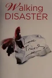 Walking disaster / Inévitable désastre
