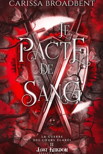Le pacte de Sang (Edition Relié) : La Guerre des c urs égarés 2