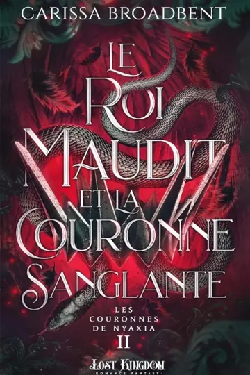 Les Couronnes de Nyaxia, tome 2 : Le Roi Maudit et la Couronne Sanglante