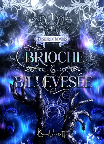 Brioche et billevesée (Faiseur de mondes #1)