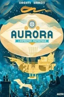 Aurora, tome 1 : L'expédition fantastique