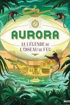 Aurora. Vol. 2. La légende de l'oiseau de feu