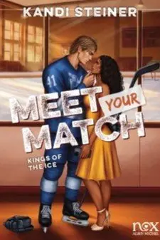 Kings of the Ice - tome 1 - Meet your Match