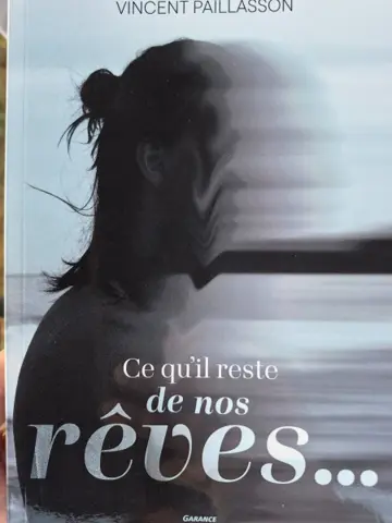 Ce qu'il reste de nos rêves...