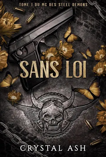 Sans loi (MC des Steel Demons t. 1)