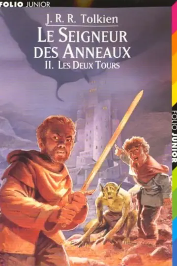 Le seigneur des anneaux. Vol. 2. Les deux tours