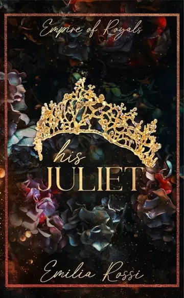 Empire of royals. Vol. 2. His Juliet
