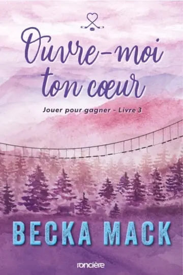 Jouer pour gagner. Vol. 3. Ouvre-moi ton coeur