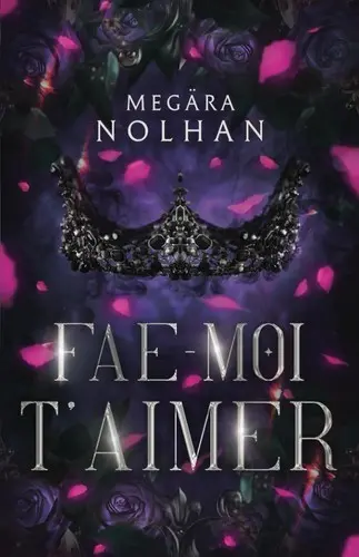 Fae-moi, tome 1 : Fae-moi t'aimer