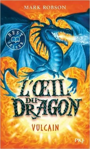 L'oeil du dragon, tome 1 : Vulcain