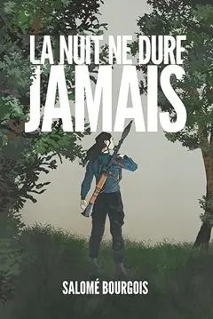 La nuit ne dure jamais: Une dystopie post-apo sombre et violente (La Zone Habitable t. 1) (La Zone Habitable t. 1) (French Edition)