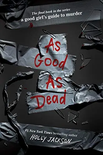 As Good As Dead (A Good Girl's Guide to Murder, #3)