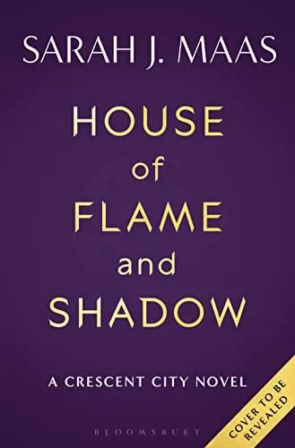 House of Flame and Shadow (Crescent City, #3)