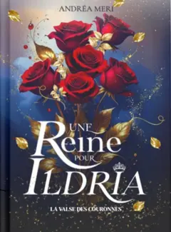 Une Reine pour Ildria